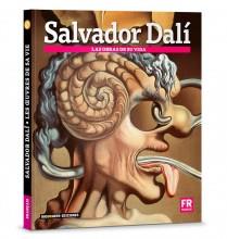 Salvador Dalí. Les oeuvres de sa vie