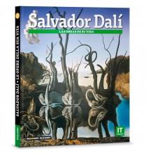 Salvador Dalí. Le opere della sua vita