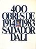 400 Obres de Salvador Dalí 1914-1983  | 604100100  | Salvador Dalí | Botiga online Dalí Figueres | Surrealismstore
